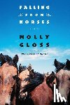 Gloss, Molly - Falling From Horses