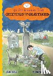 Klise Kate Klise, Klise M. Sarah Klise - Greetings from the Graveyard