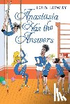 Lowry, Lois - Anastasia Has the Answers