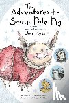 Kurtz, Chris - The Adventures of a South Pole Pig