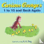 H. A. Rey, Margret Rey - Curious George's 1 to 10 and Back Again