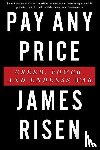 Risen James Risen - Pay Any Price
