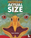 Steve Jenkins - Prehistoric Actual Size