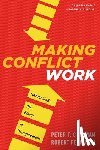 Coleman Peter T. Coleman, Ferguson Robert Ferguson - Making Conflict Work