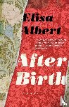 Albert Elisa Albert - After Birth