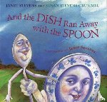 Stevens, Janet, Crummel, Susan Stevens - And the Dish Ran Away with the Spoon