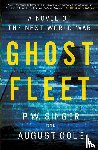 Singer, P. W., Cole, August - Ghost Fleet
