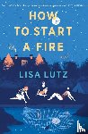 Lutz Lisa Lutz - How to Start a Fire