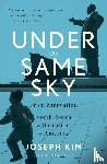 Kim Joseph Kim - Under the Same Sky