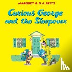 Rey, H. A. - Curious George and the Sleepover