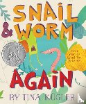 Kugler Tina Kugler - Snail and Worm Again