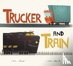 Stark, Hannah - Trucker and Train