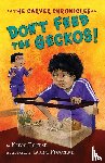 English, Karen - Carver Chronicles - Don't Feed the Geckos! (Bk 3)