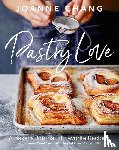 Chang, Joanne - Pastry Love