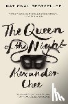 Chee Alexander Chee - The Queen of the Night