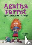 Poskitt, Kjartan - Agatha Parrot and the Odd Street School Ghost