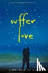 Ashley Herring Blake - Suffer Love