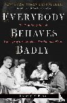 Blume, Lesley M. M. - Everybody Behaves Badly