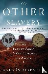 Resendez, Andres - Other Slavery, The
