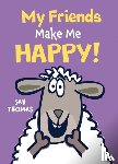 Thomas, Jan - My Friends Make Me Happy!