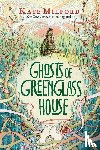 Milford, Kate - Ghosts of Greenglass House