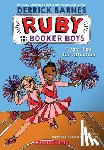 Barnes, Derrick D. - Ruby Flips for Attention (Ruby and the Booker Boys #4)