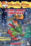 Stilton, Geronimo - A Very Merry Christmas (Geronimo Stilton #35)