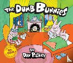 Pilkey, Dav - The Dumb Bunnies