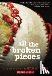 Burg, Ann E. - All the Broken Pieces