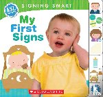 Anthony, Michelle, Lindert, Reyna - Signing Smart: My First Signs