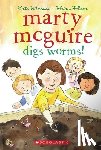 Messner, Kate - Marty McGuire Digs Worms!