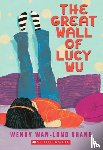 Shang, Wendy Wan-Long - The Great Wall of Lucy Wu
