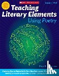 Janeczko, Paul - Teaching Literary Elements Using Poetry: Engaging Poems Paired with Close Reading Lessons That Teach Key Literary--And Help Students Meet Higher Stand