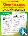 Scholastic - Quick Cloze Passages for Boosting Comprehension: Grades 4-6: 40 Leveled Cloze Passages That Give Students Practice in Using Context Clues to Build Voc