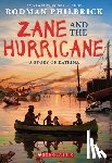 Philbrick, Rodman - Zane and the Hurricane: A Story of Katrina