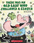 Colandro, Lucille - There Was an Old Lady Who Swallowed a Clover!