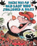 Colandro, Lucille - There Was an Old Lady Who Swallowed a Rose!