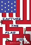 Messner, Kate - Messner, K: Capture the Flag