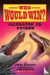 Pallotta, Jerry - Alligator vs. Python (Who Would Win?)