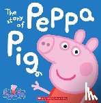 Scholastic - The Story of Peppa Pig (Peppa Pig)