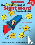 Immacula, Rhodes - The the Jumbo Book of Sight Word Practice Pages: 200 Top High-Frequency Words with Quick Assessments