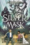Black, Holly - The Silver Mask (Magisterium #4): Volume 4
