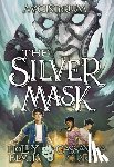 Black, Holly, Clare, Cassandra - SILVER MASK (MAGISTERIUM #4)