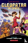 Maihack, Mike - Target Practice: A Graphic Novel (Cleopatra in Space #1)