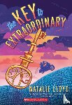 Lloyd, Natalie - The Key to Extraordinary