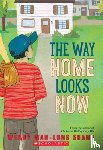Shang, Wendy Wan-Long - The Way Home Looks Now