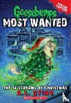 Stine, R. L. - The 12 Screams of Christmas (Goosebumps Most Wanted: Special Edition #2)