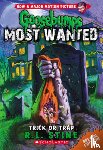 Stine, R.L. - Trick or Trap (Goosebumps Most Wanted Special Edition #3)