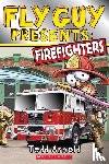 Arnold, Tedd - Fly Guy Presents: Firefighters (Scholastic Reader, Level 2)