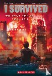 Tarshis, Lauren - I Survived the Great Chicago Fire, 1871 (I Survived #11): Volume 11